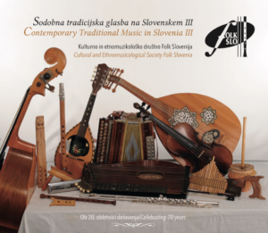 Sodbna tradicijska glasba na Slovenskem III (KDFS 006, 2016)